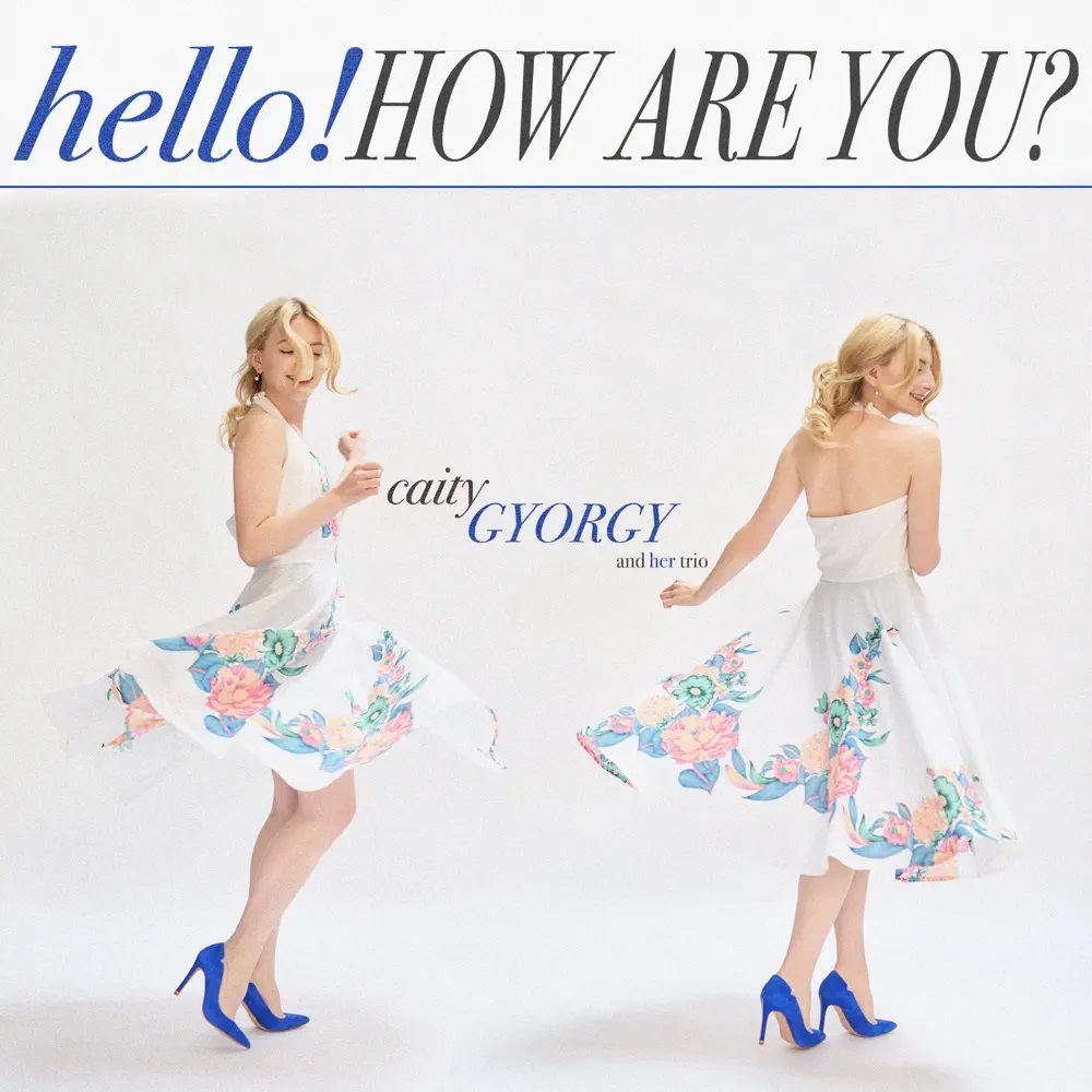 Caity Gyorgy Hello! How Are You? cover artwork