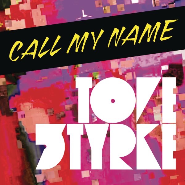 Tove Styrke — Call My Name cover artwork