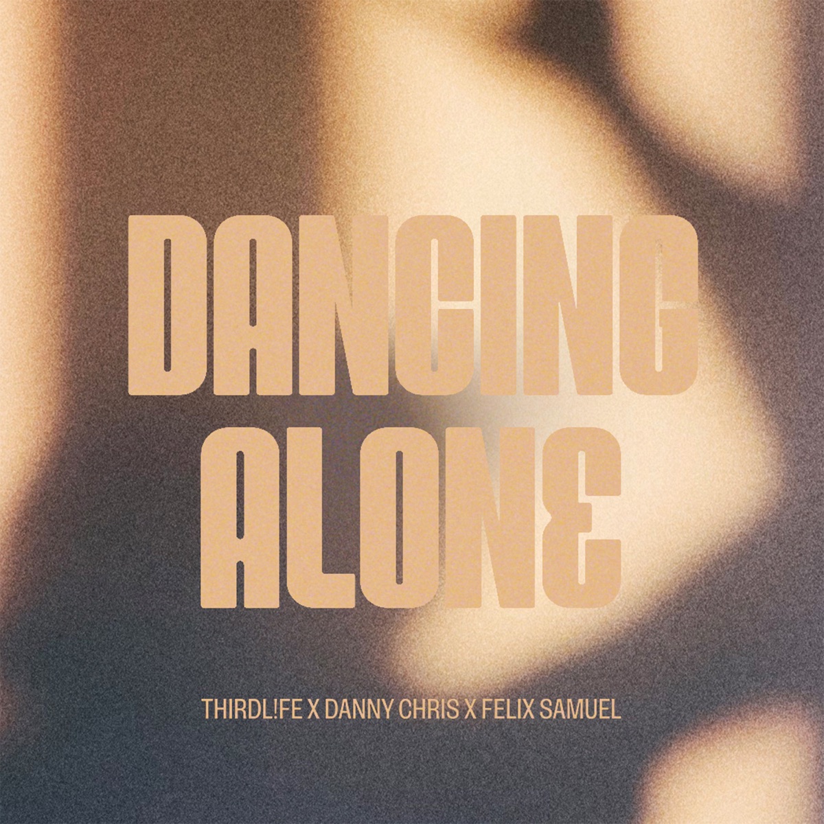 THRDL!FE, Danny Chris, & Felix Samuel — Dancing Alone cover artwork