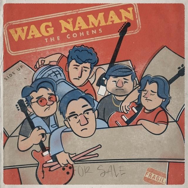The Cohens — Wag Naman cover artwork