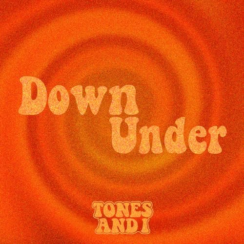 Tones &amp; I — Down Under cover artwork