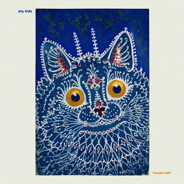 shy kids — house cats cover artwork