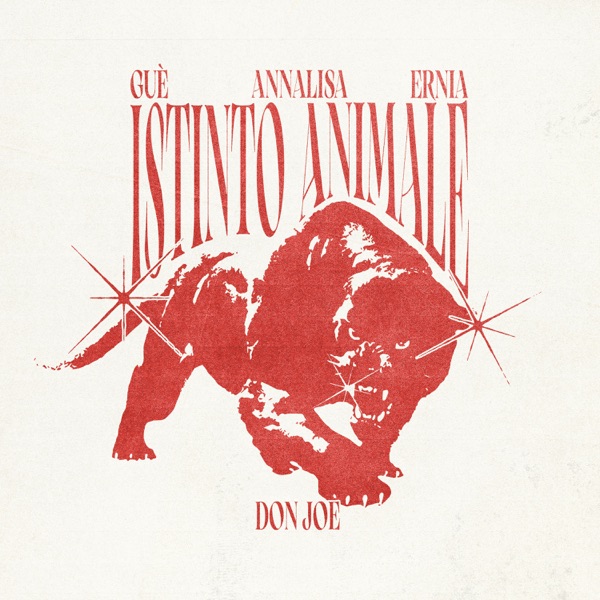 Don Joe featuring Annalisa, Ernia, & Guè — Istinto Animale cover artwork