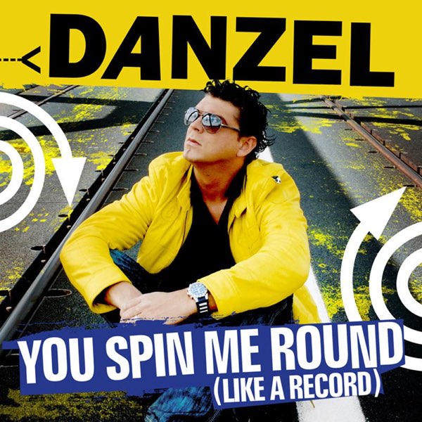 Danzel — You Spin Me Round (Like A Record) cover artwork
