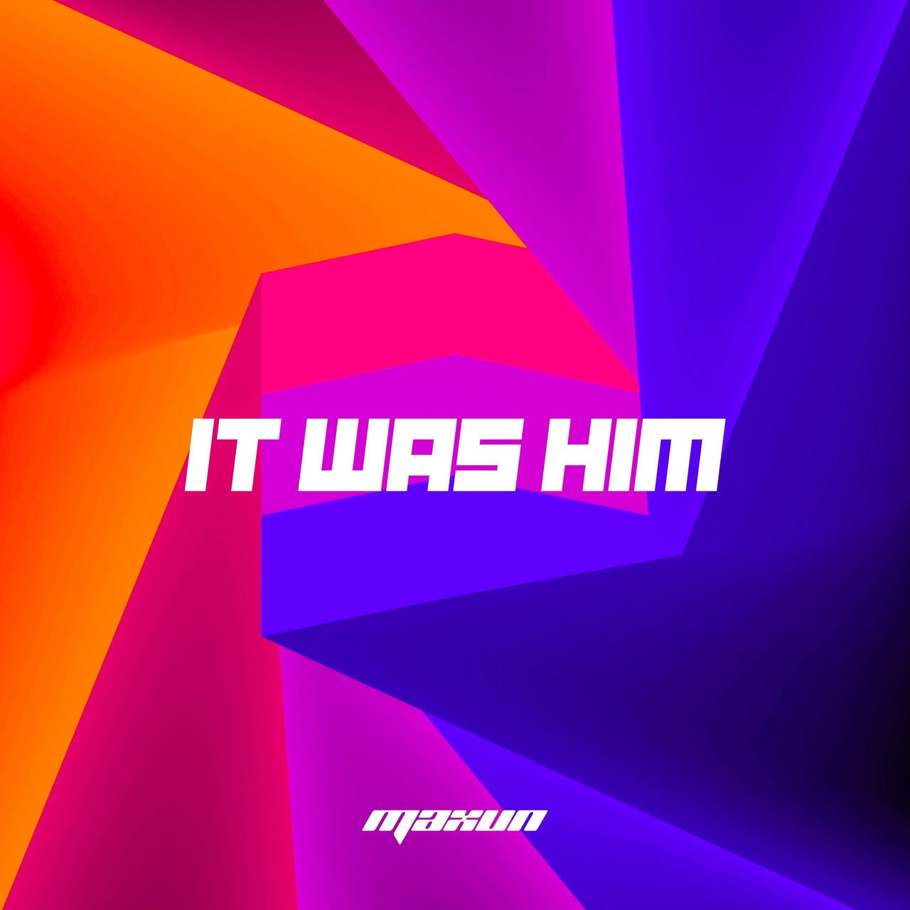Maxun — It was him cover artwork