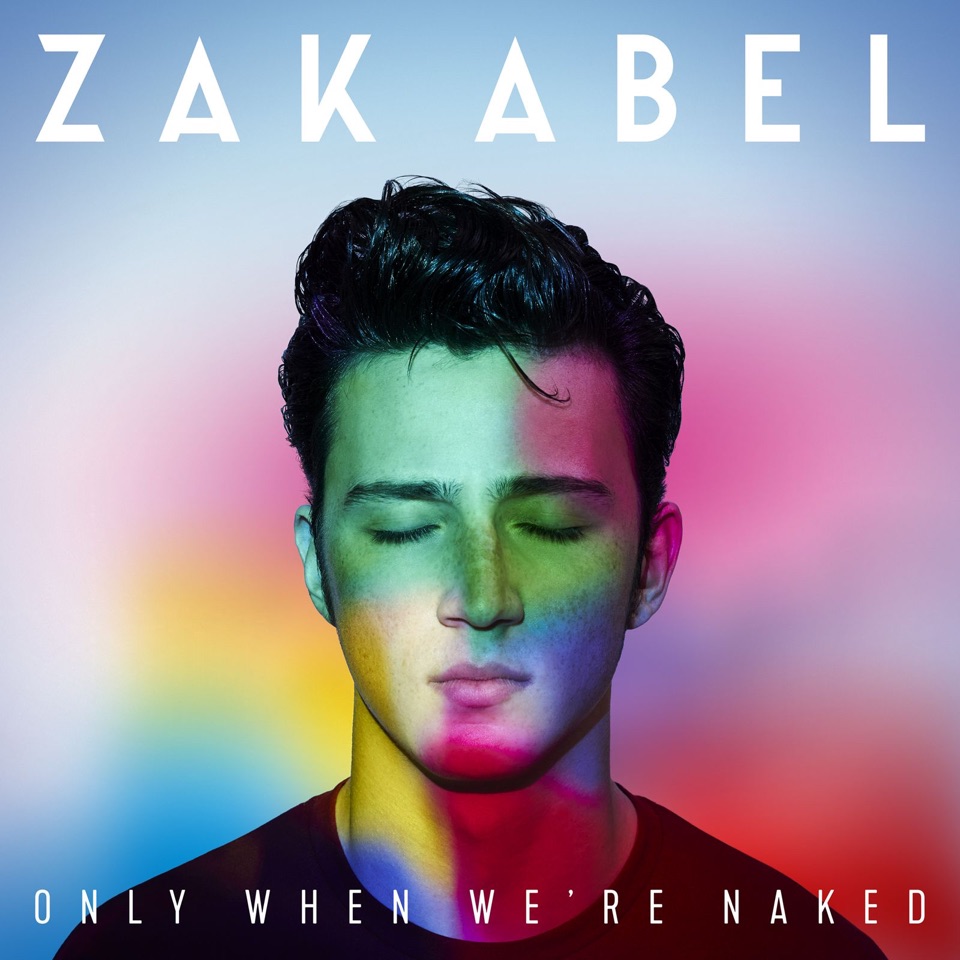 Zak Abel — Only When We&#039;re Naked cover artwork