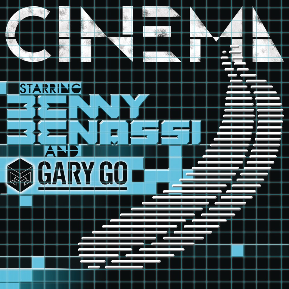 Benny Benassi ft. featuring Gary Go Cinema cover artwork