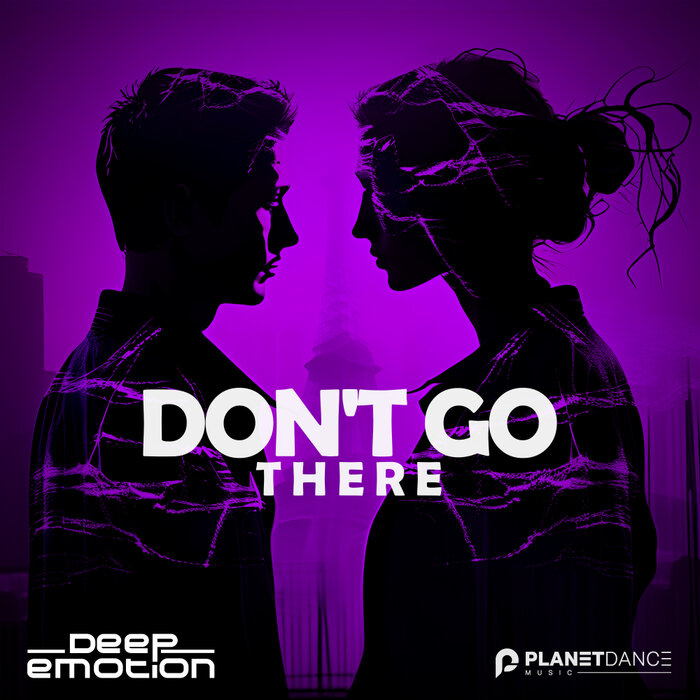 Deep Emotion — Don&#039;t go there cover artwork