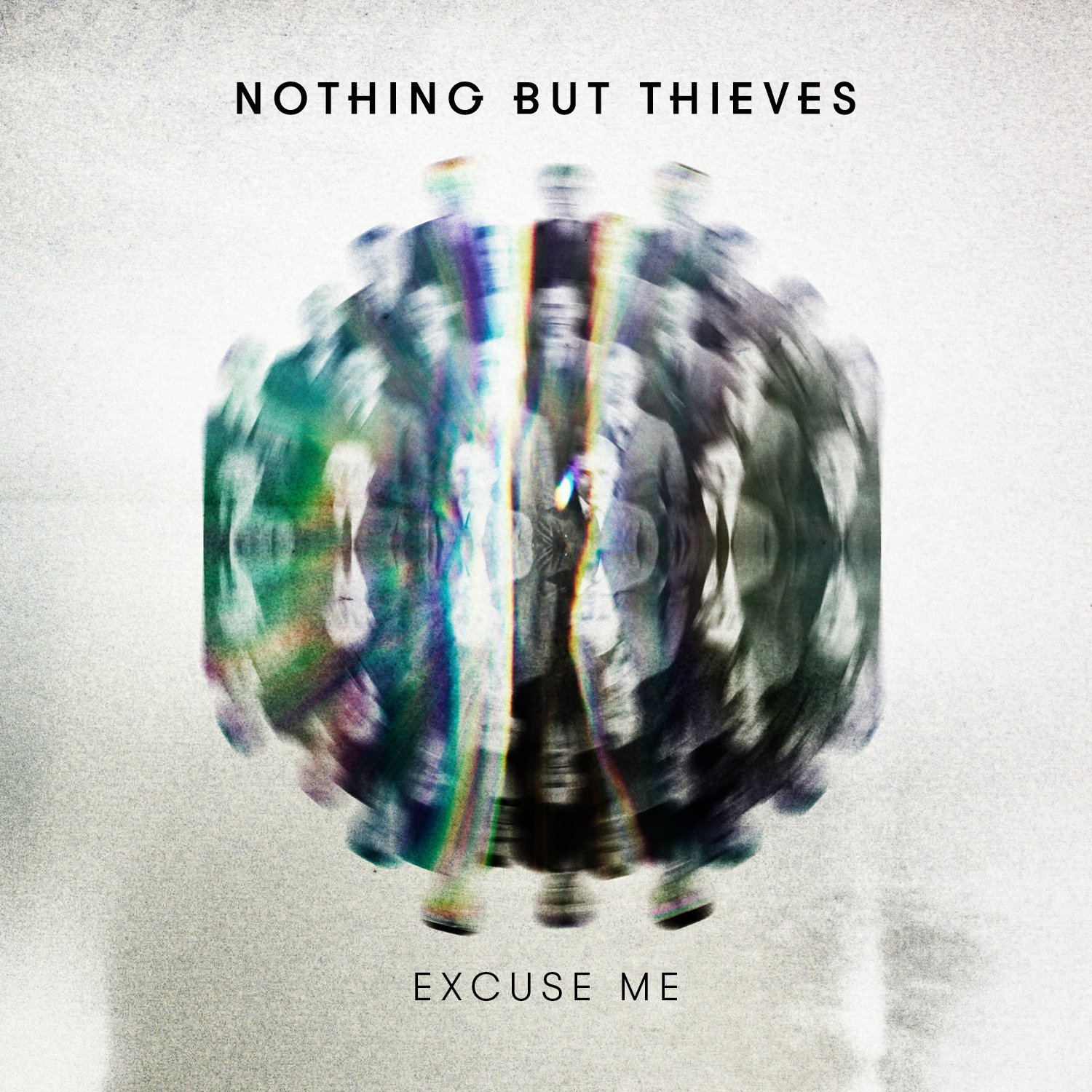 Nothing But Thieves Excuse Me cover artwork