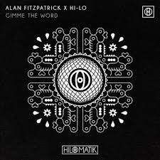 HI-LO & Alan Fitzpatrick — Gimme The Word cover artwork