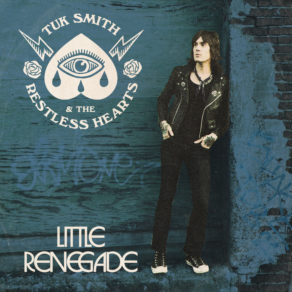 Tuk Smith And The Restless Hearts — Little Renegade cover artwork