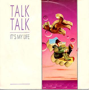 Talk Talk It&#039;s My Life cover artwork