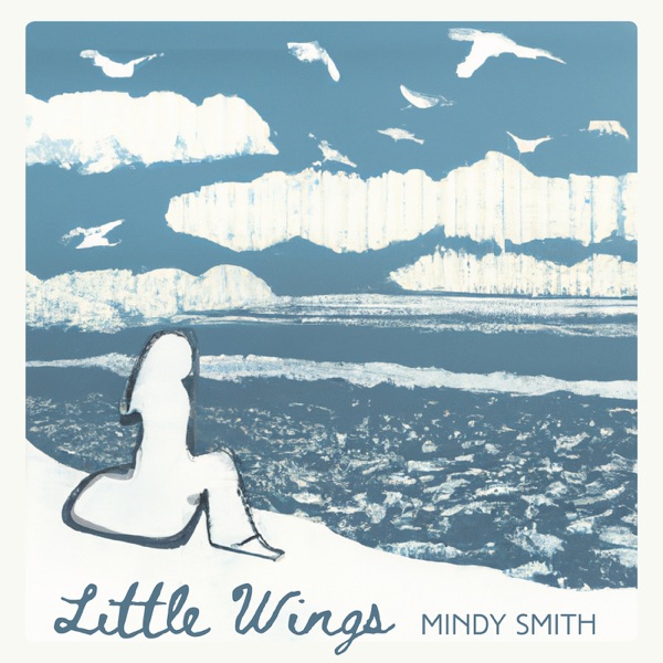 Mindy Smith — Little Wings cover artwork