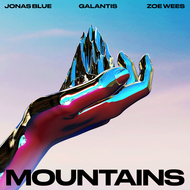 Jonas Blue, Galantis, & Zoe Wees — Mountains cover artwork