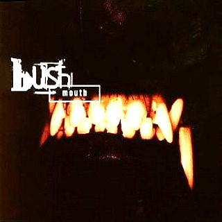 Bush — Mouth (Stingray Mix) cover artwork