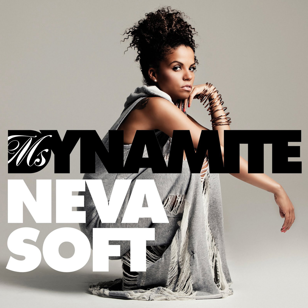 Ms. Dynamite — Neva Soft cover artwork