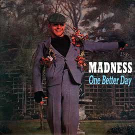Madness — One Better Day cover artwork