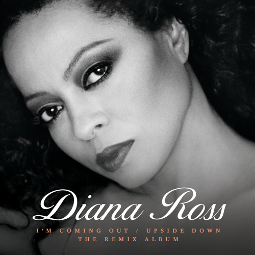 Diana Ross & Eric Kupper — I&#039;m Coming Out / Upside Down - Eric Kupper Radio Edit cover artwork