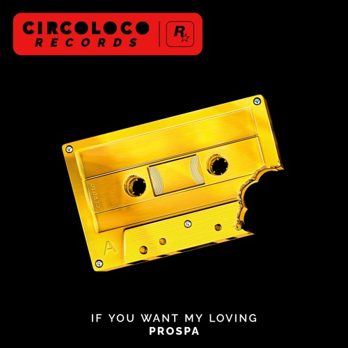 Prospa — If You Want My Loving cover artwork