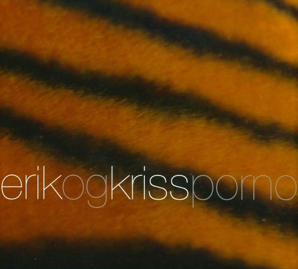 Erik Og Kriss — Porno cover artwork