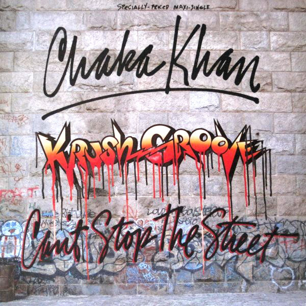 Chaka Khan — (Krush Groove) Can&#039;t Stop the Street cover artwork