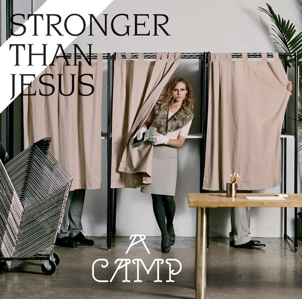 A Camp — Stronger than Jesus cover artwork