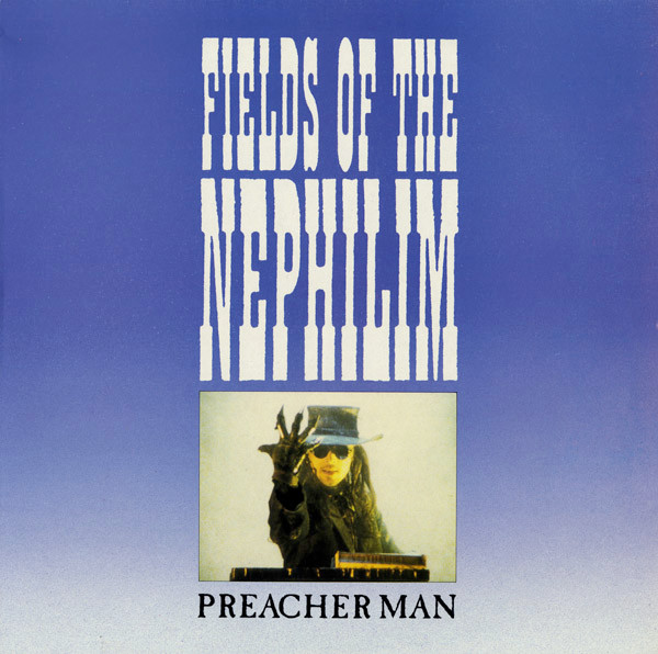 Fields of the Nephilim — Preacher Man cover artwork