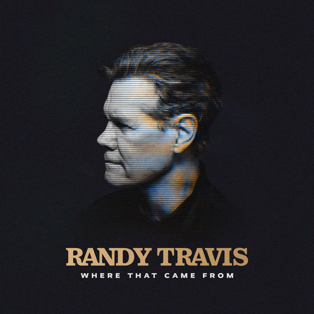 Randy Travis — Where That Came From cover artwork