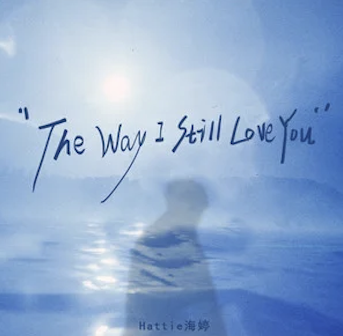 Hattie — The Way I Still Love You cover artwork