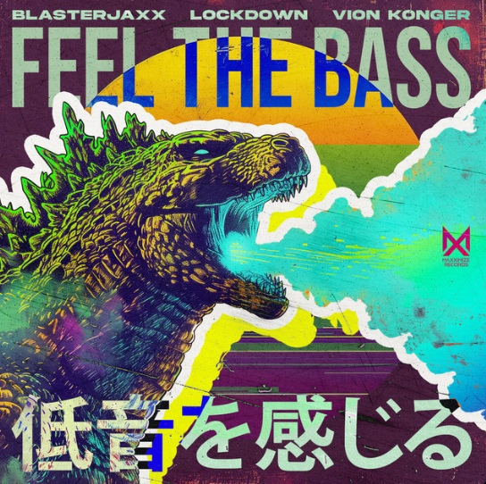 Blasterjaxx, Lockdown, & Vion Konger Feel The Bass cover artwork