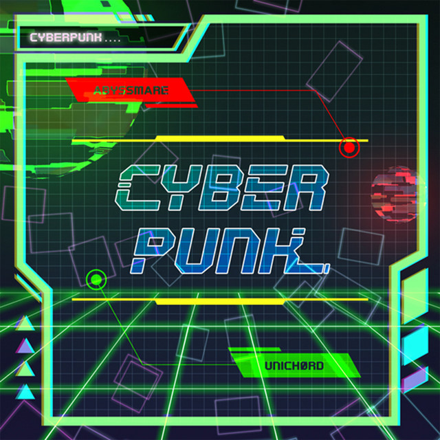 UniChØrd & Abyssmare — CYBERPUNK cover artwork