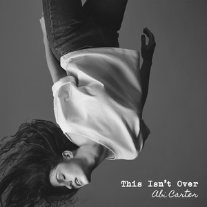 Abi Carter — This Isn&#039;t Over cover artwork