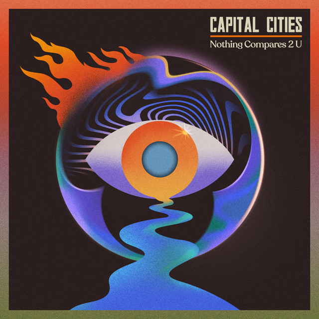 Capital Cities — Nothing Compares 2 U cover artwork