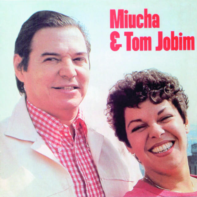 Miúcha & Antônio Carlos Jobim Miucha &amp; Tom Jobim cover artwork