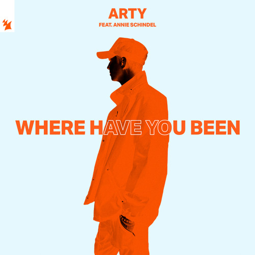 ARTY & Annie Schindel — Where Have You Been cover artwork