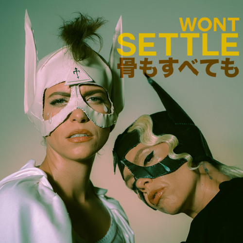 BONES UK — Won&#039;t Settle cover artwork