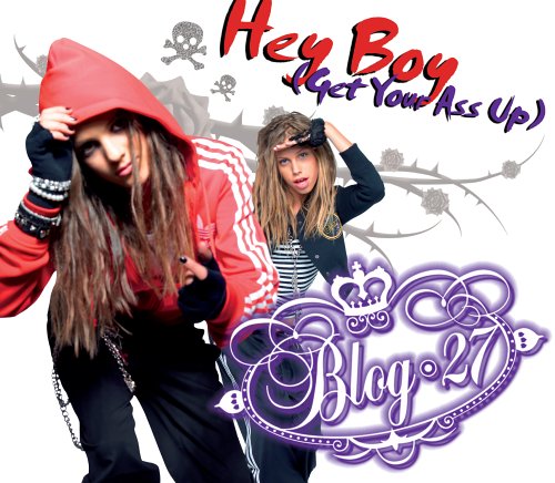Blog 27 — Hey Boy (Get Your Ass Up) cover artwork