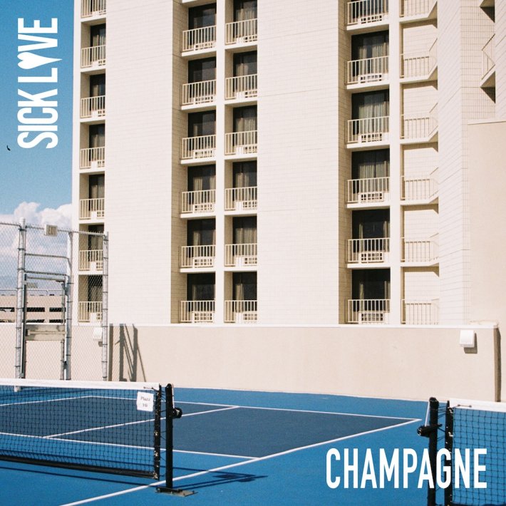Sick Love Champagne cover artwork