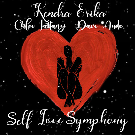 Kendra Erika, Chloe Lattanzi, & Dave Audé — Self Love Symphony cover artwork