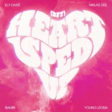 Ely Oaks, Niklas Dee, Bambi, & Young Leosia — Heart Sped Up (BFF) cover artwork