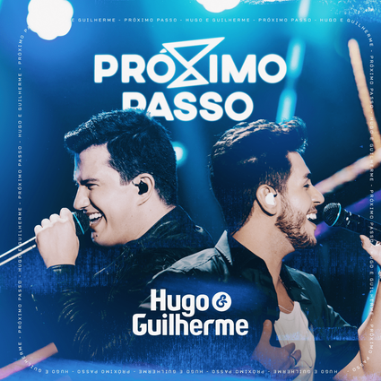 Hugo &amp; Guilherme Próximo Passo (Ao Vivo) cover artwork