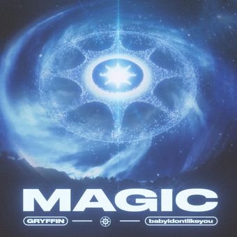 Gryffin & babyidontlikeyou — MAGIC cover artwork