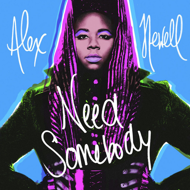 Alex Newell — Need Somebody cover artwork