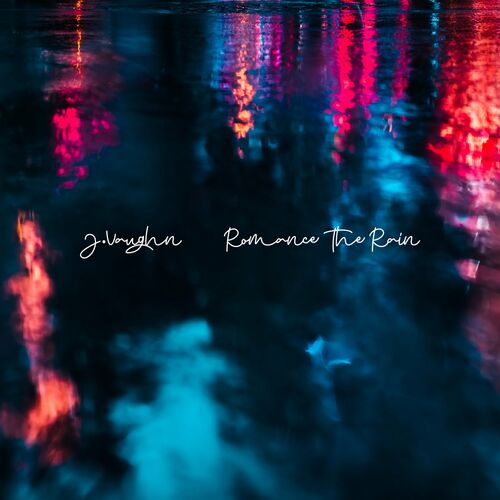 Julian Vaughn — Romance the Rain cover artwork