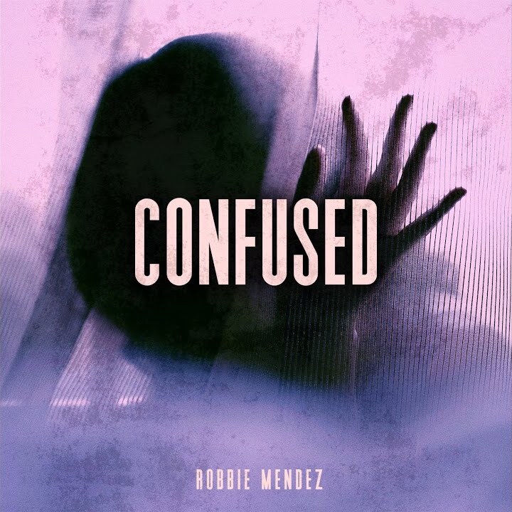 Robbie Mendez — Confused cover artwork