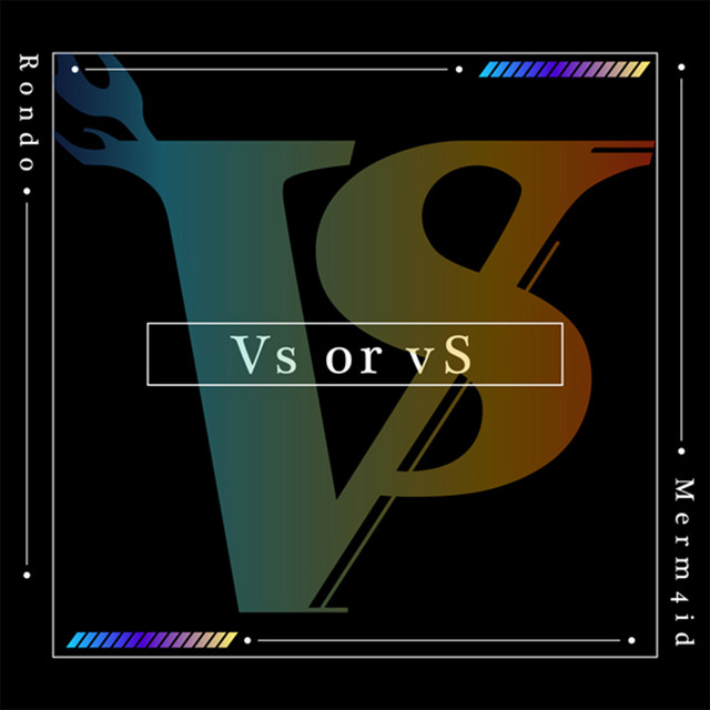 Merm4id & RONDO — Vs or vS cover artwork