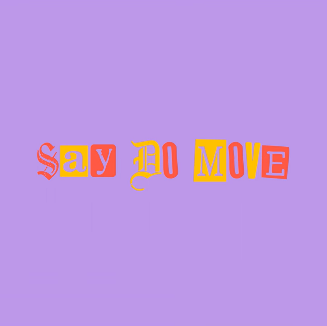noah ajc — SAY/DO/MOVE cover artwork