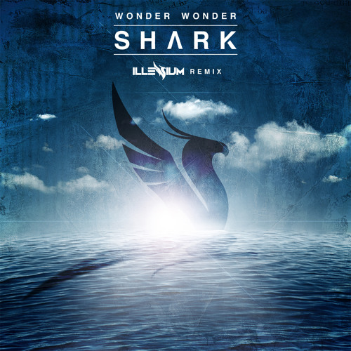 Oh Wonder & ILLENIUM — Shark (ILLENIUM Remix) cover artwork