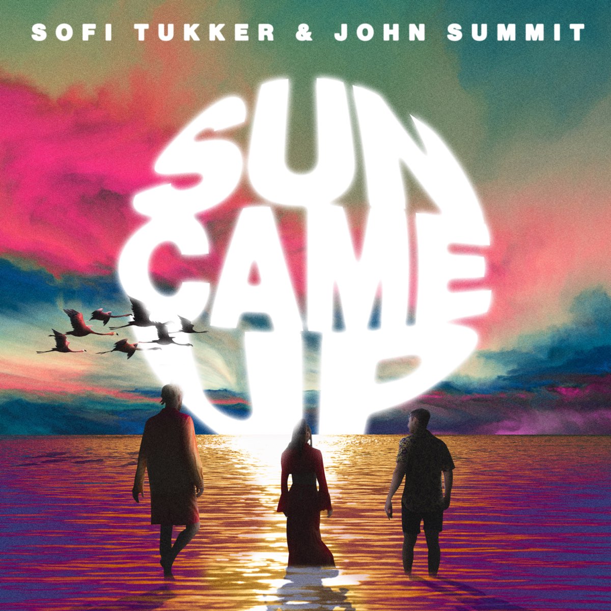 Sofi Tukker & John Summit — Sun Came Up cover artwork