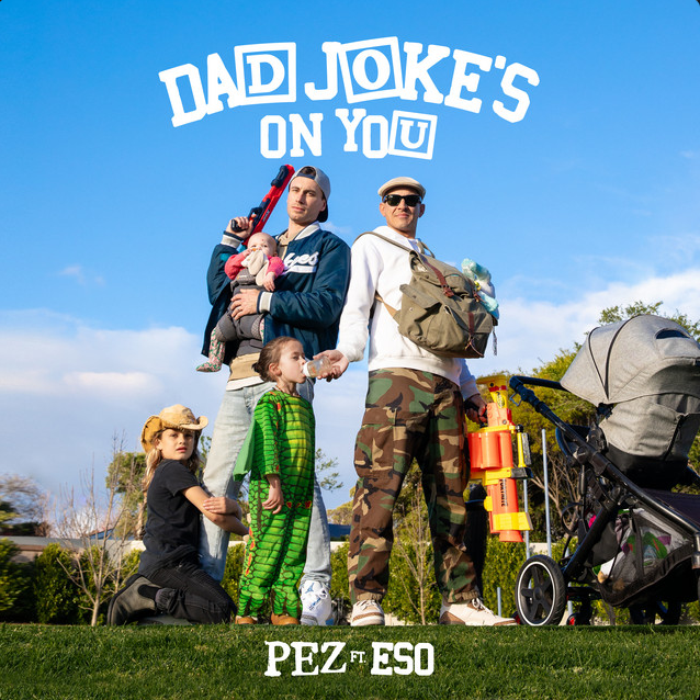 PEZ featuring ESO — Dad Joke&#039;s On You cover artwork